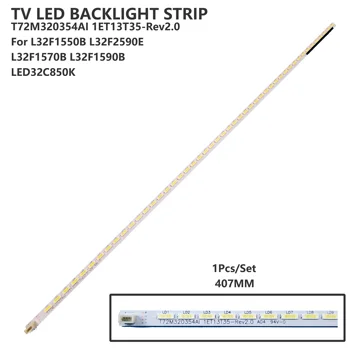 1Pcs/סט תאורת LED אחורית רצועת T72M320354AI 1ET13T35-Rev2.0 67-728810-0A0 בר אור עבור TCL 32inch L32F1550B טלוויזיה אביזרים תיקון