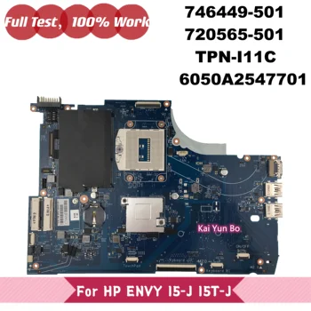 746449-501/601/001 עבור HP ENVY 15-J 15T-J 15-j100 מחשב נייד לוח אם TPN-I11C 6050A2547701 המחברת 720565-501 Mainboard DDR3